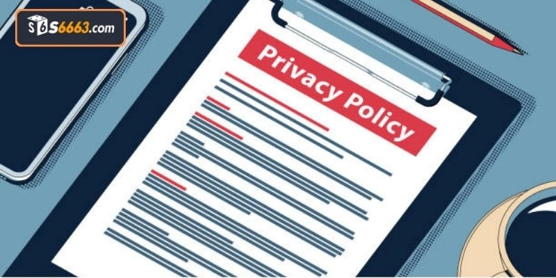Định nghĩa và vai trò của chính sách bảo mật S666