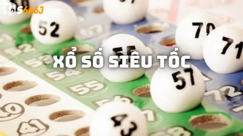 Chơi xổ số lô đề siêu tốc 1 phút cực nhanh chóng